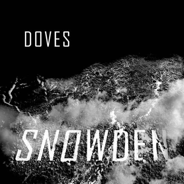 Doves - Snowden Doves - Snowden