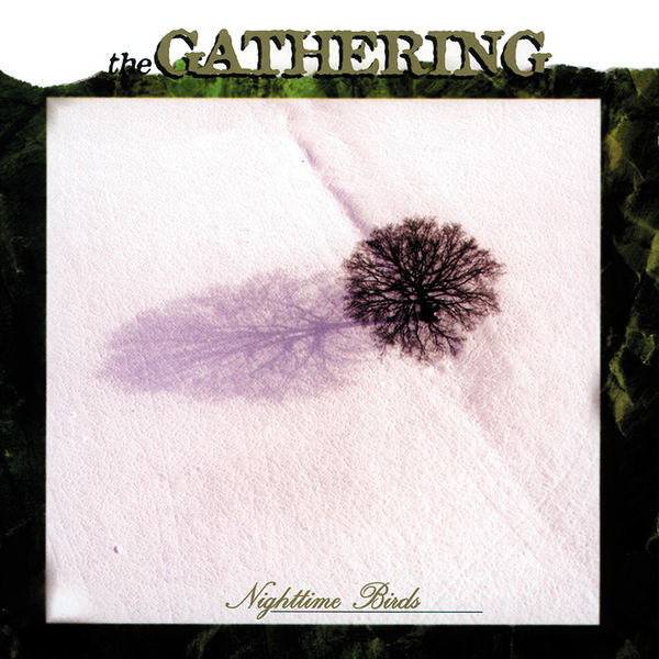 The Gathering|Nighttime Birds