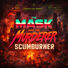 The Mask and the Murderer Scumburner