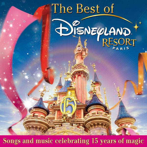 Various Artists - The Best Of Disneyland Resort Paris Various Artists - The Best Of Disneyland Resort Paris