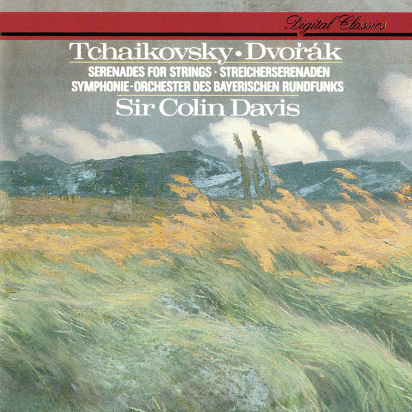 Sir Colin Davis|Tchaikovsky: Serenade For Strings / Dvorák: Serenade For Strings Sir Colin Davis|Tchaikovsky: Serenade For Strings / Dvorák: Serenade For Strings
