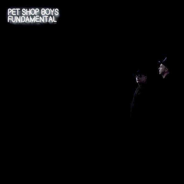 Pet Shop Boys - Fundamental (Deluxe) Pet Shop Boys - Fundamental (Deluxe)