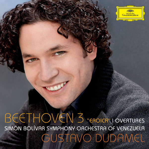 Simon Bolivar Symphony Orchestra of Venezuela|Beethoven: Symphony No.3 - "Eroica"; Overtures Simon Bolivar Symphony Orchestra of Venezuela|Beethoven: Symphony No.3 - "Eroica"; Overtures