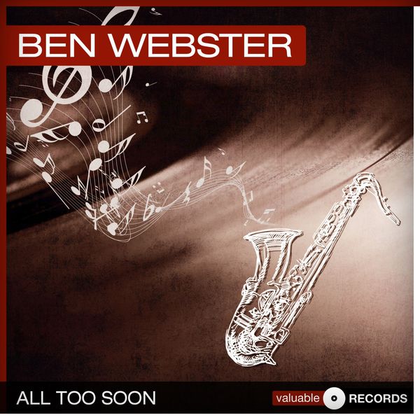 Ben Webster - All Too Soon Ben Webster - All Too Soon