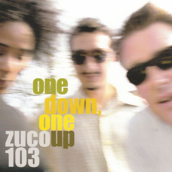 Zuco 103|One Down, One Up Zuco 103|One Down, One Up