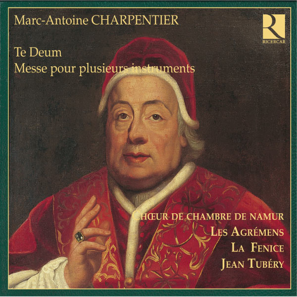 Jean Tubéry - Charpentier: Te Deum - Messe pour plusieurs instruments Jean Tubéry - Charpentier: Te Deum - Messe pour plusieurs instruments