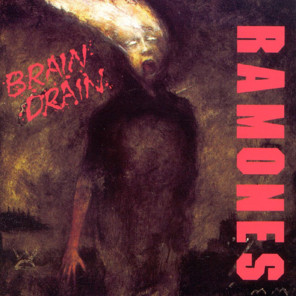 Ramones|Brain Drain Ramones|Brain Drain