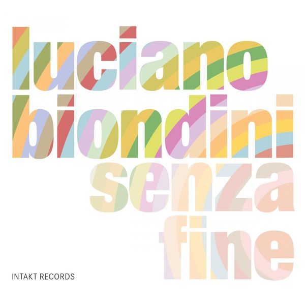 Luciano Biondini|Senza Fine Luciano Biondini|Senza Fine