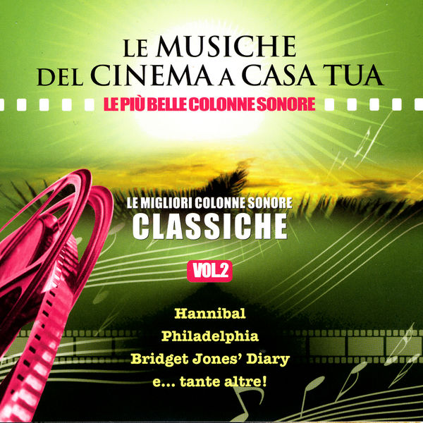 Vienna Volksoper Orchestra - Le Musiche Del Cinema A Casa Tua, Vol. 2: Le Migliori Colonne Sonore Classiche Vienna Volksoper Orchestra - Le Musiche Del Cinema A Casa Tua, Vol. 2: Le Migliori Colonne Sonore Classiche