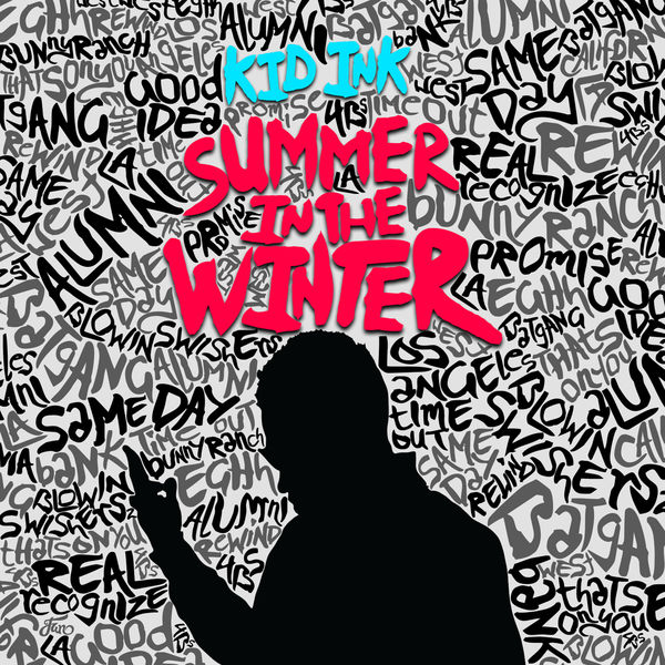 Kid Ink|Summer In The Winter Kid Ink|Summer In The Winter