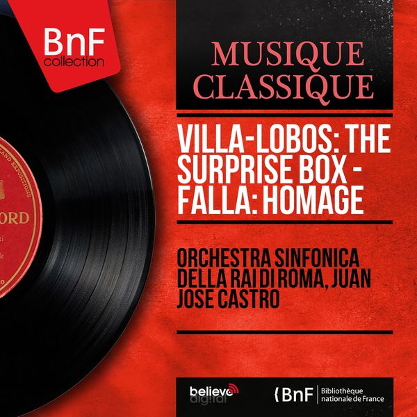 Orchestra Sinfonica della RAI di Roma - Villa-Lobos: The Surprise Box - Falla: Homage (Mono Version) Orchestra Sinfonica della RAI di Roma - Villa-Lobos: The Surprise Box - Falla: Homage (Mono Version)