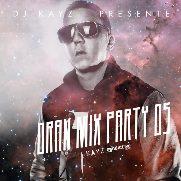 TÉLÉCHARGER GRATUITEMENT DJ KAYZ ORAN MIX PARTY 4 ORAN 4 TÉLÉCHARGER GRATUITEMENT PARTY DJ KAYZ MIX