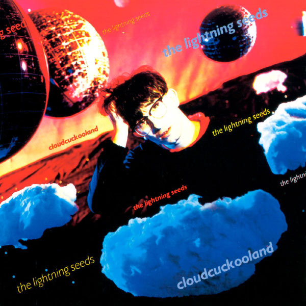 The Lightning Seeds - Cloudcuckooland The Lightning Seeds - Cloudcuckooland