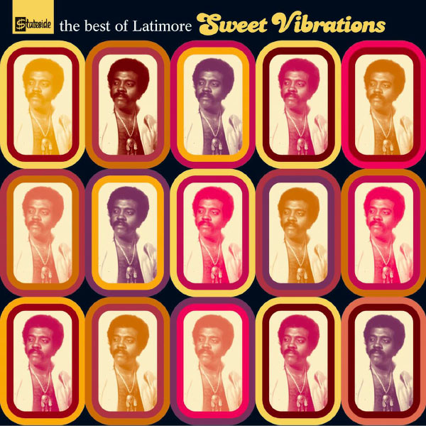 Latimore|Sweet Vibrations : The Best Of Latimore Latimore|Sweet Vibrations : The Best Of Latimore