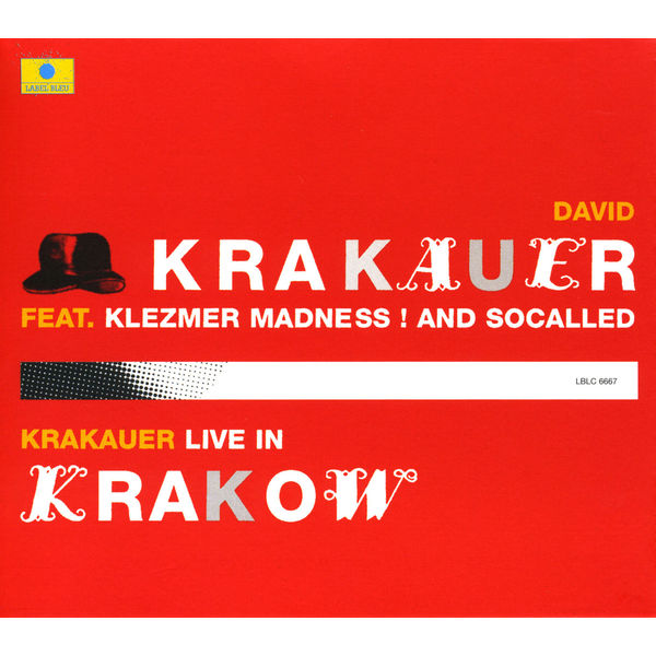David Krakauer - Krakauer Live In Krakow (feat. Klezmer Madness! & Socalled) David Krakauer - Krakauer Live In Krakow (feat. Klezmer Madness! & Socalled)