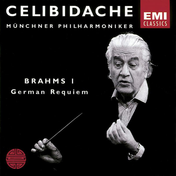Sergiù Celibidache - Brahms: Ein Deutsches Requiem/Symphony No.1 Sergiù Celibidache - Brahms: Ein Deutsches Requiem/Symphony No.1