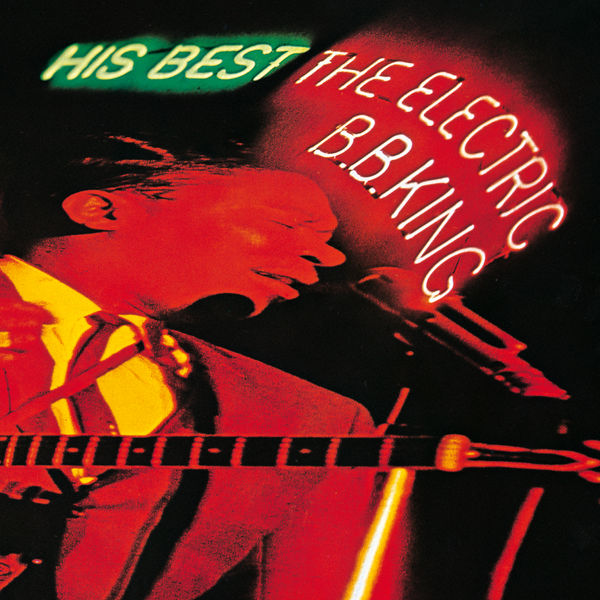 B.B. King|His Best: The Electric B.B. King B.B. King|His Best: The Electric B.B. King