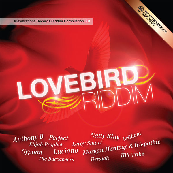 Various Artists - Irievibrations: Lovebird Riddim Selection Various Artists - Irievibrations: Lovebird Riddim Selection