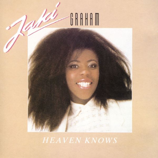 Jaki Graham - Heaven Knows Jaki Graham - Heaven Knows