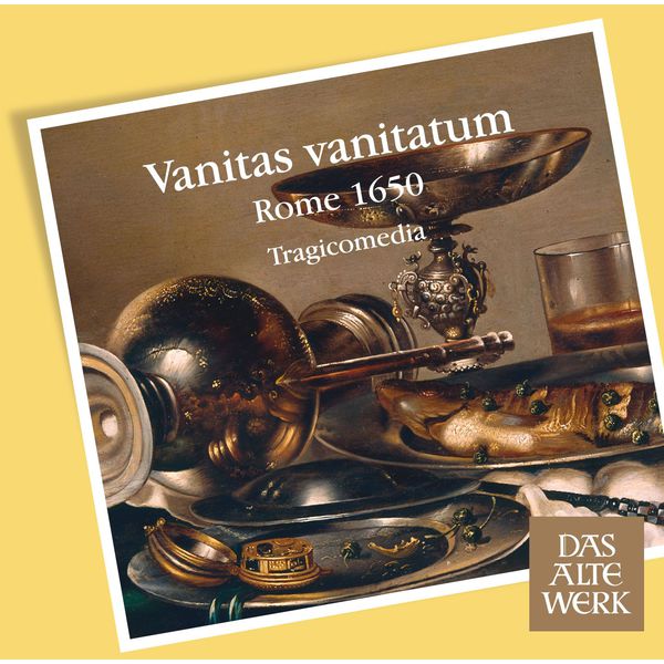 Tragicomedia|Vanitas vanitatum [Rome 1650]  (DAW 50)