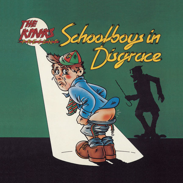 The Kinks - Schoolboys in Disgrace The Kinks - Schoolboys in Disgrace