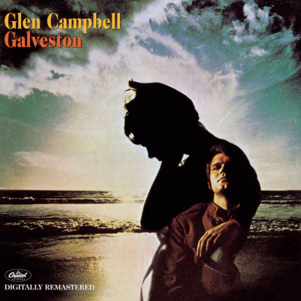 Glen Campbell - Galveston Glen Campbell - Galveston