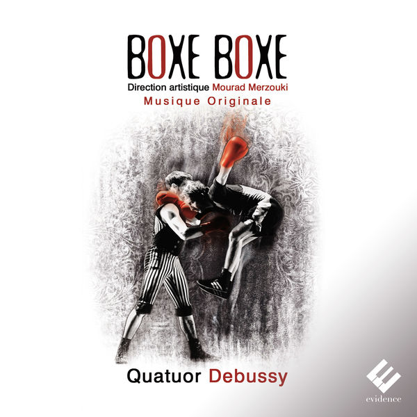 Quatuor Debussy - Boxe Boxe Quatuor Debussy - Boxe Boxe