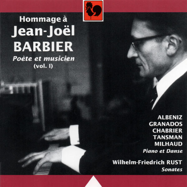 Isaac Albéniz - Hommage à Jean-Joël Barbier, poète et musicien, Vol. 1 Isaac Albéniz - Hommage à Jean-Joël Barbier, poète et musicien, Vol. 1