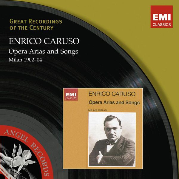 Enrico Caruso - Enrico Caruso 1902-04 Enrico Caruso - Enrico Caruso 1902-04