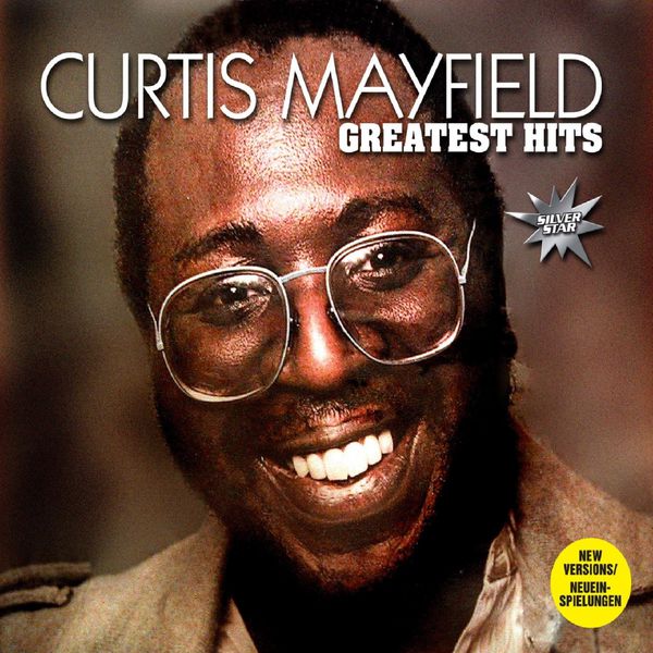 Curtis Mayfield - Greatest Hits Curtis Mayfield - Greatest Hits