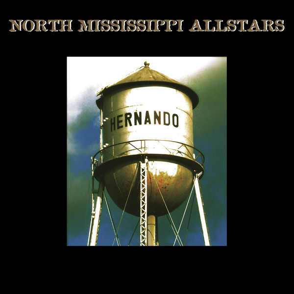 North Mississippi Allstars - Hernando North Mississippi Allstars - Hernando