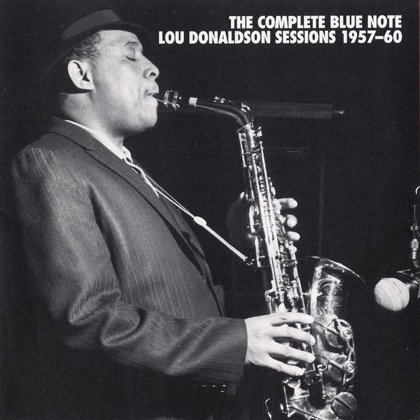 Lou Donaldson|The Complete Blue Note Lou Donaldson Sessions 1957-60