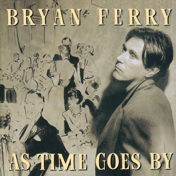 Bryan Ferry - As Time Goes By Bryan Ferry - As Time Goes By