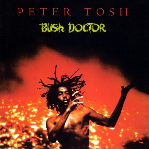 Peter Tosh - Bush Doctor Peter Tosh - Bush Doctor