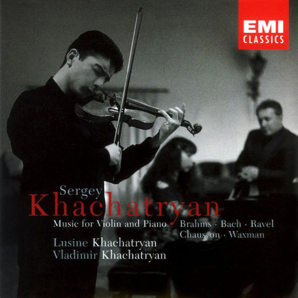 Sergey Khachatryan - Music for Violin and Piano Sergey Khachatryan - Music for Violin and Piano