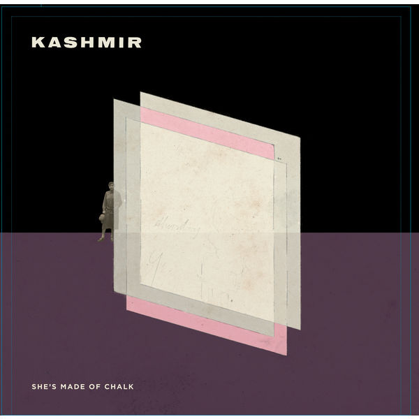 Kashmir - She's Made Of Chalk Kashmir - She's Made Of Chalk