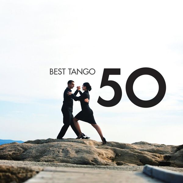 Various Artists|50 Best Tango Various Artists|50 Best Tango