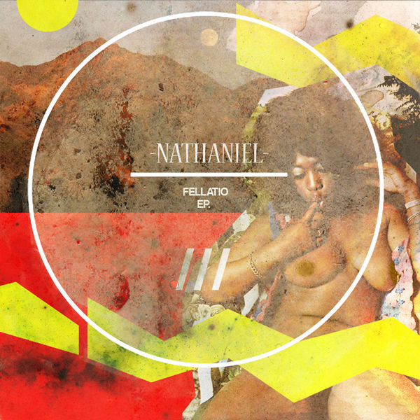 Nathaniel - Fellatio Nathaniel - Fellatio