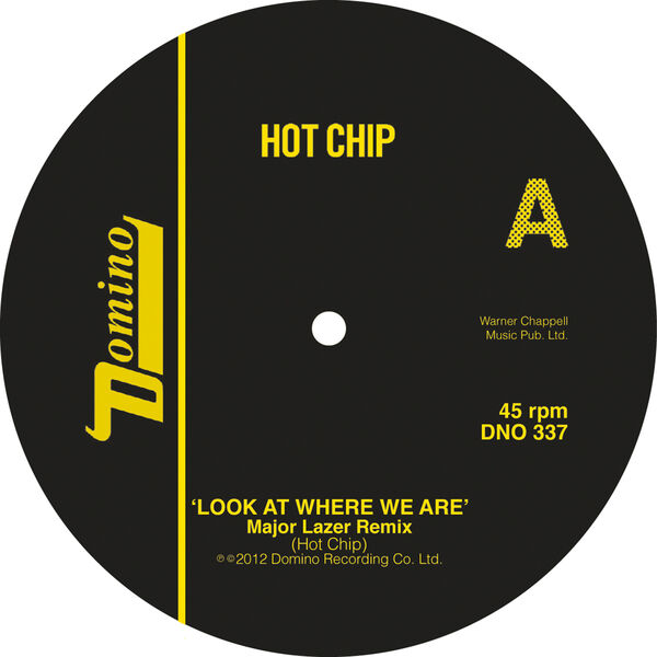 Hot Chip|Look At Where We Are (Major Lazer Remixes)