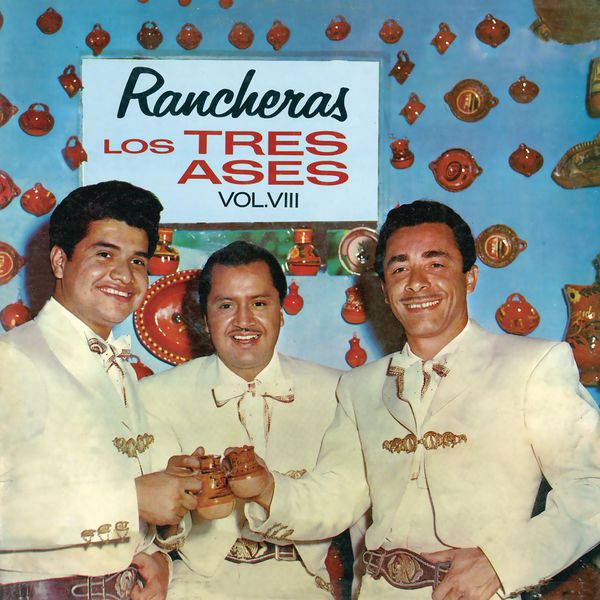 Los Tres Ases|Rancheras - Los Tres Ases - Vol. VII