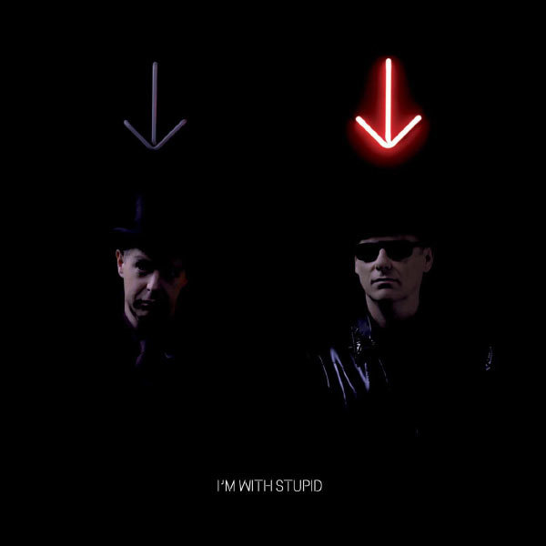 Pet Shop Boys - I'm with Stupid Pet Shop Boys - I'm with Stupid