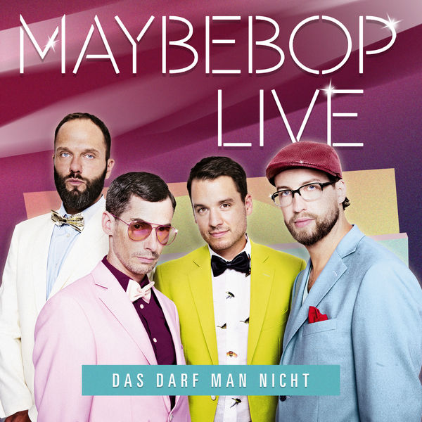 Maybebop - Das darf man nicht (Live) Maybebop - Das darf man nicht (Live)