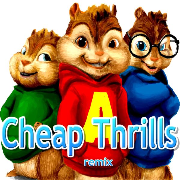 Album Cheap Thrills (Chipmunks Remix), Alvin & The Real Chipmunks Band