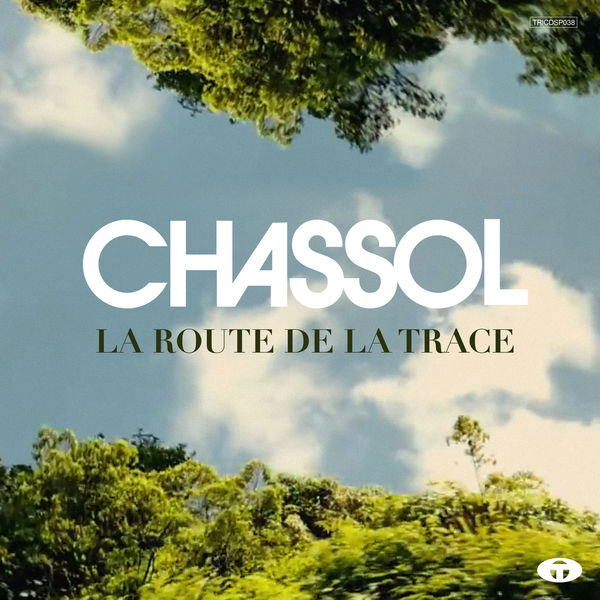 Chassol|La route de la Trace - Single