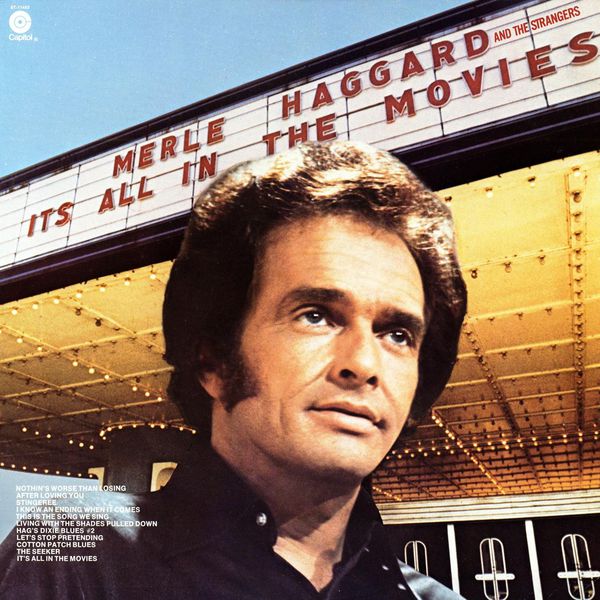 Merle Haggard & The Strangers|It's All In The Movies