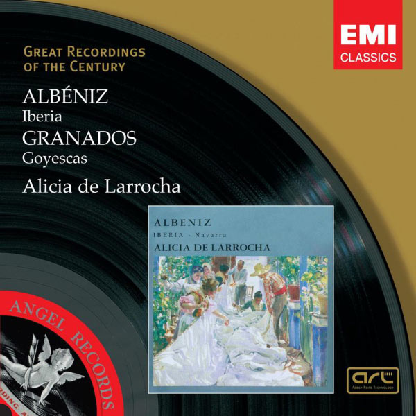 Alicia de Larrocha - Albéniz : Iberia - Granados : Goyescas Alicia de Larrocha - Albéniz : Iberia - Granados : Goyescas