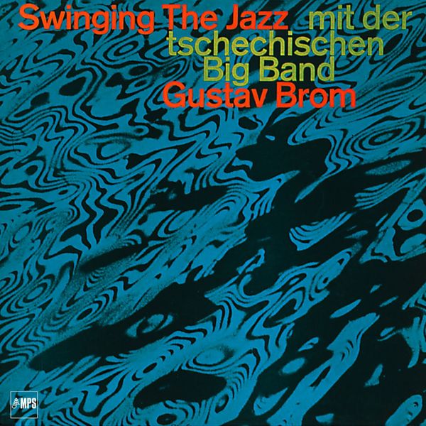Gustav Brom - Swinging the Jazz Gustav Brom - Swinging the Jazz
