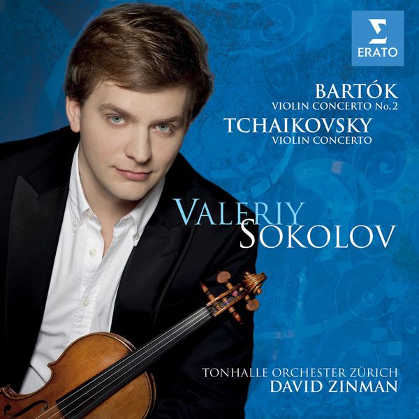 Valery Sokolov/Tonhalle-Orchester Zürich/David Zinman|Tchaikovsky Bartok : Violin Concertos Valery Sokolov/Tonhalle-Orchester Zürich/David Zinman|Tchaikovsky Bartok : Violin Concertos