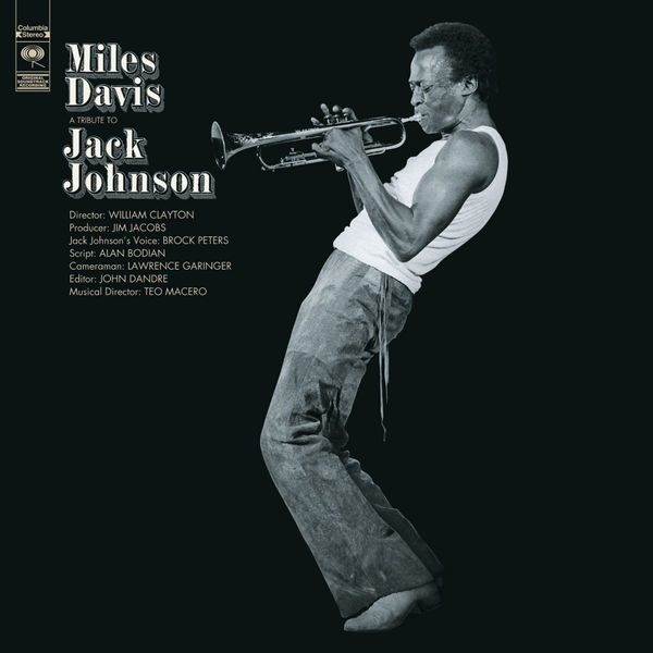 Miles Davis - A Tribute To Jack Johnson Miles Davis - A Tribute To Jack Johnson