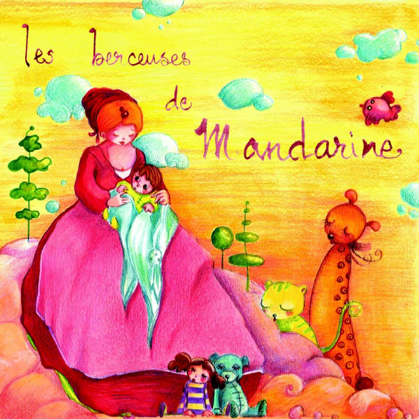 Mandarine - Berceuses Mandarine - Berceuses